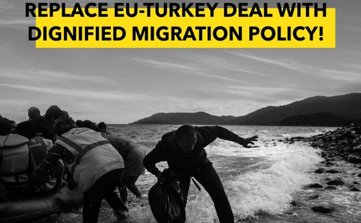 European Union - Turkey agreement it's not the Migration policy that we need!